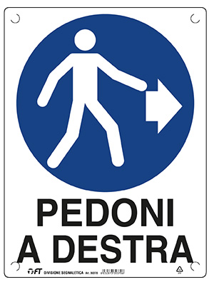 CARTELLO PEDONI A DESTRA 33X43 cm